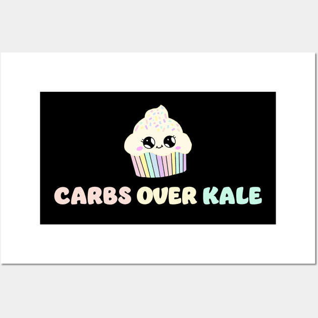 Carbs Over Kale Wall Art by Magic Moon